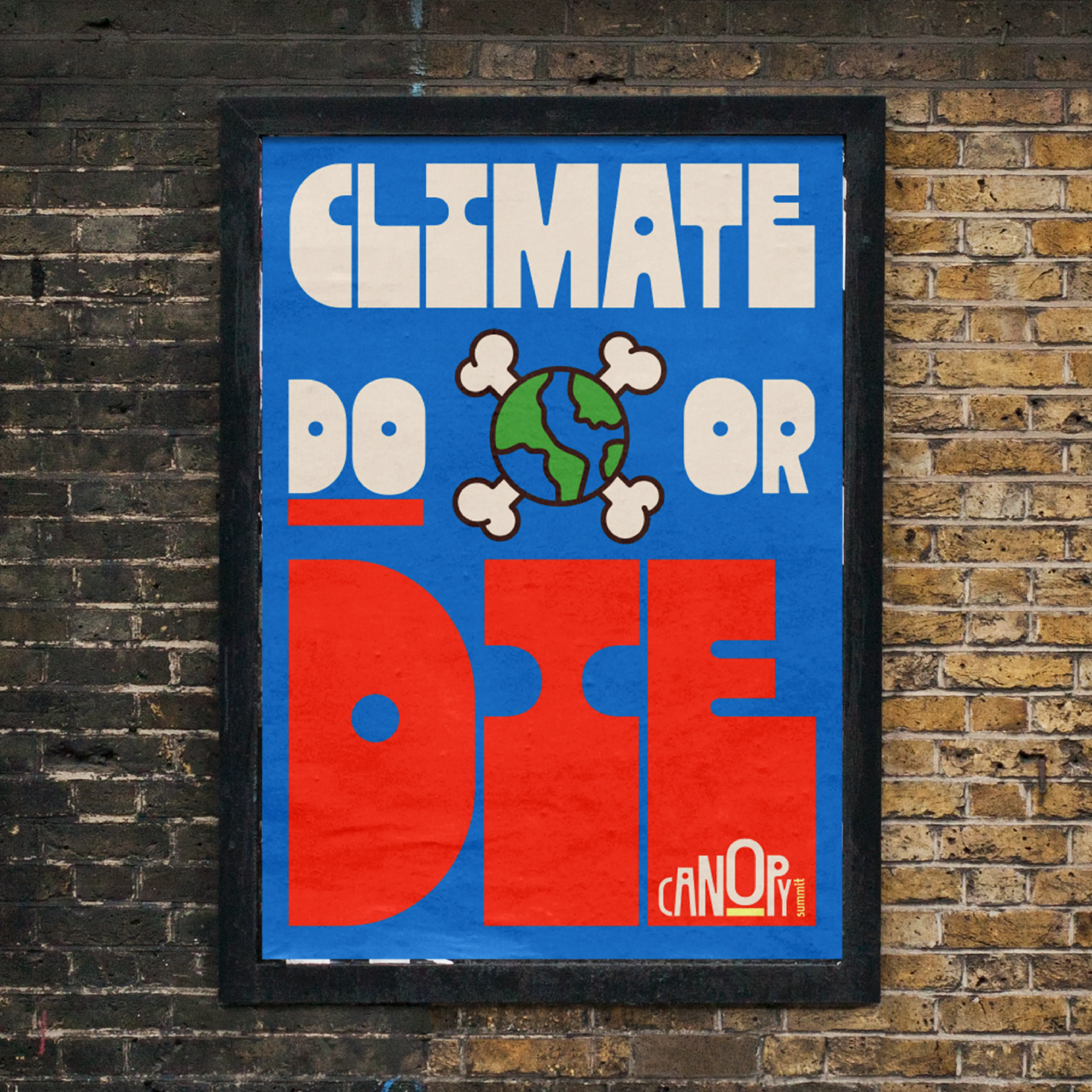 Framed poster reading Climate Do or Die using Zanco lettering.
